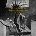 CAINA - Christ Clad in White Phosphorus DIGI